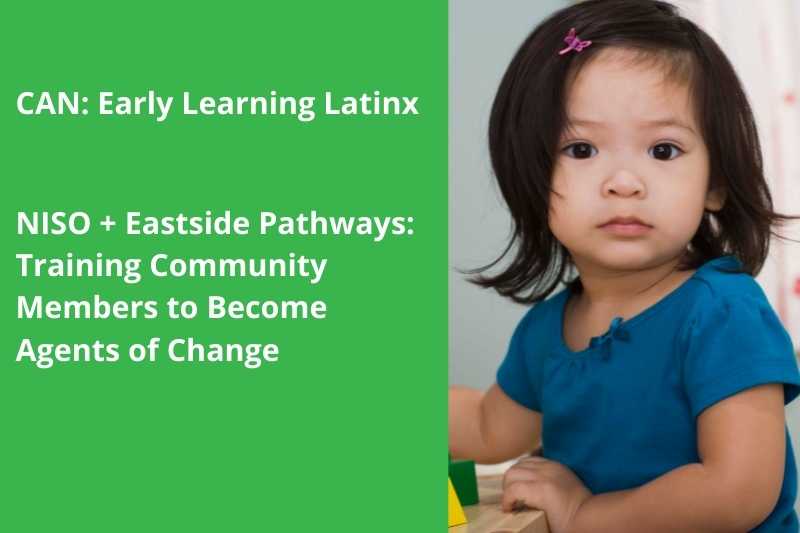 NISO + Eastside Pathways: Training Community Members to Become Agents of Change