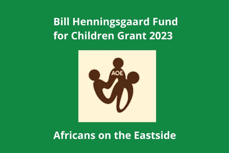 Africans on the Eastside awarded the Bill Henningsgaard Fund for Children Grant 2023